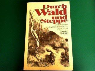 Durch Wald und Steppe: Die schönsten Jagdgeschichten der Weltliteratur (Allgemeine Reihe. Bastei Lübbe Taschenbücher) Books