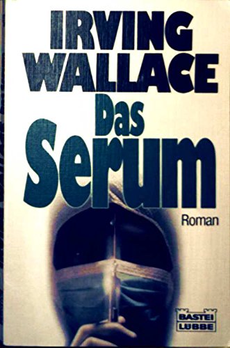 Das Serum (Allgemeine Reihe. Bastei Lübbe Taschenbücher) Books