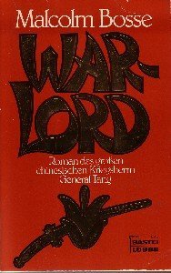 Warlord: Roman des grossen chinesischen Kriegsherrn General Tang (Allgemeine Reihe. Bastei Lübbe Taschenbücher) Books