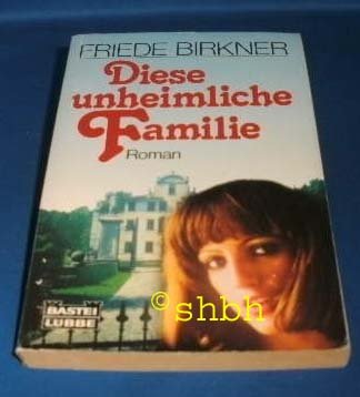 Diese unheimliche Familie. Roman. Books