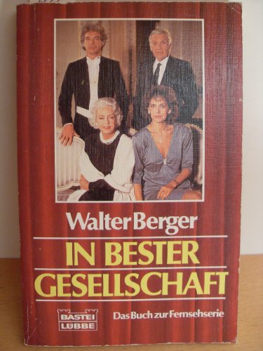 In bester Gesellschaft (Allgemeine Reihe. Bastei Lübbe Taschenbücher) Books