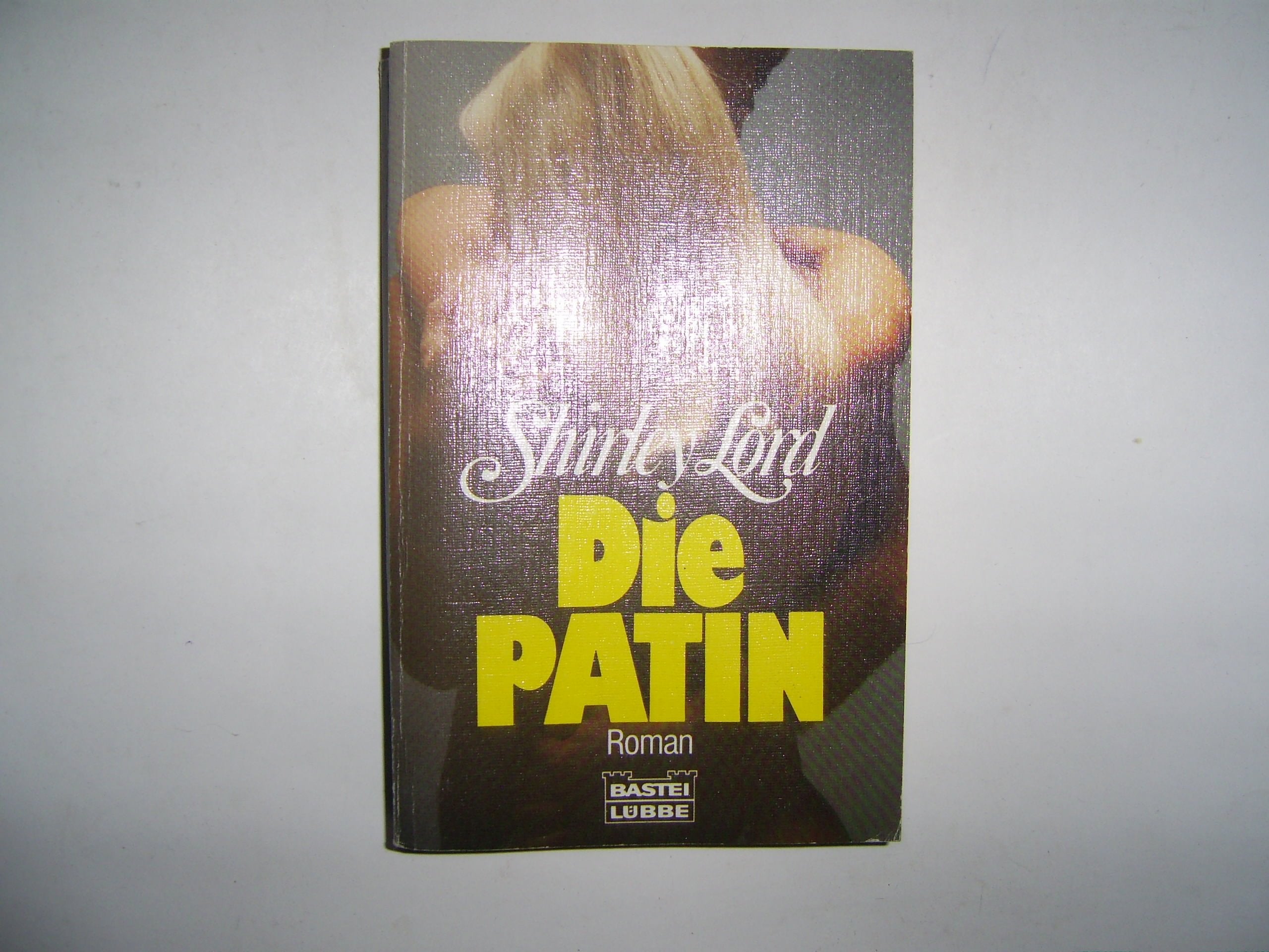 Die Patin (Allgemeine Reihe. Bastei Lübbe Taschenbücher) Books
