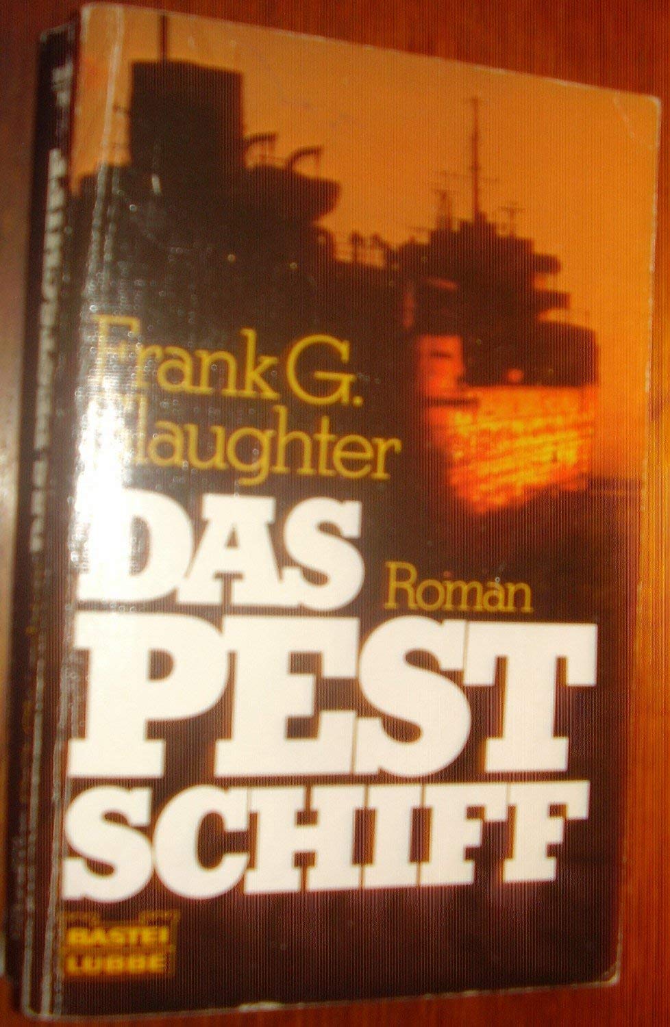 Das Pestschiff (Allgemeine Reihe. Bastei Lübbe Taschenbücher) Books