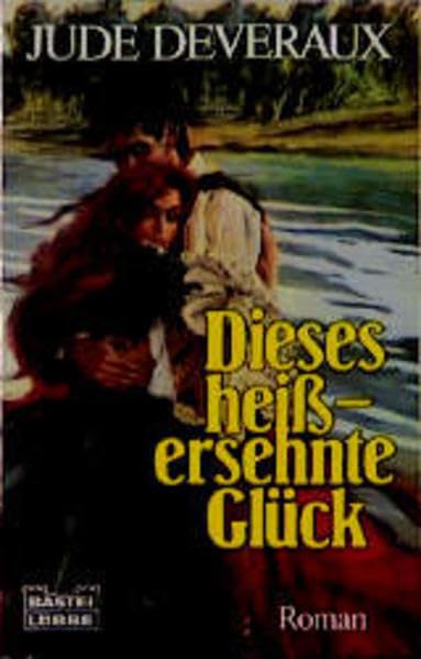 Dieses heissersehnte Glück (Historische Liebesromane. Bastei Lübbe Taschenbücher) Eroticism