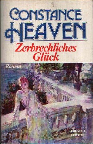 Zerbrechliches Glück (Allgemeine Reihe. Bastei Lübbe Taschenbücher) Business, Finance & Career