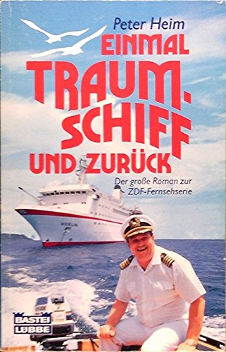 Einmal Traumschiff und zurück (Allgemeine Reihe. Bastei Lübbe Taschenbücher) Books