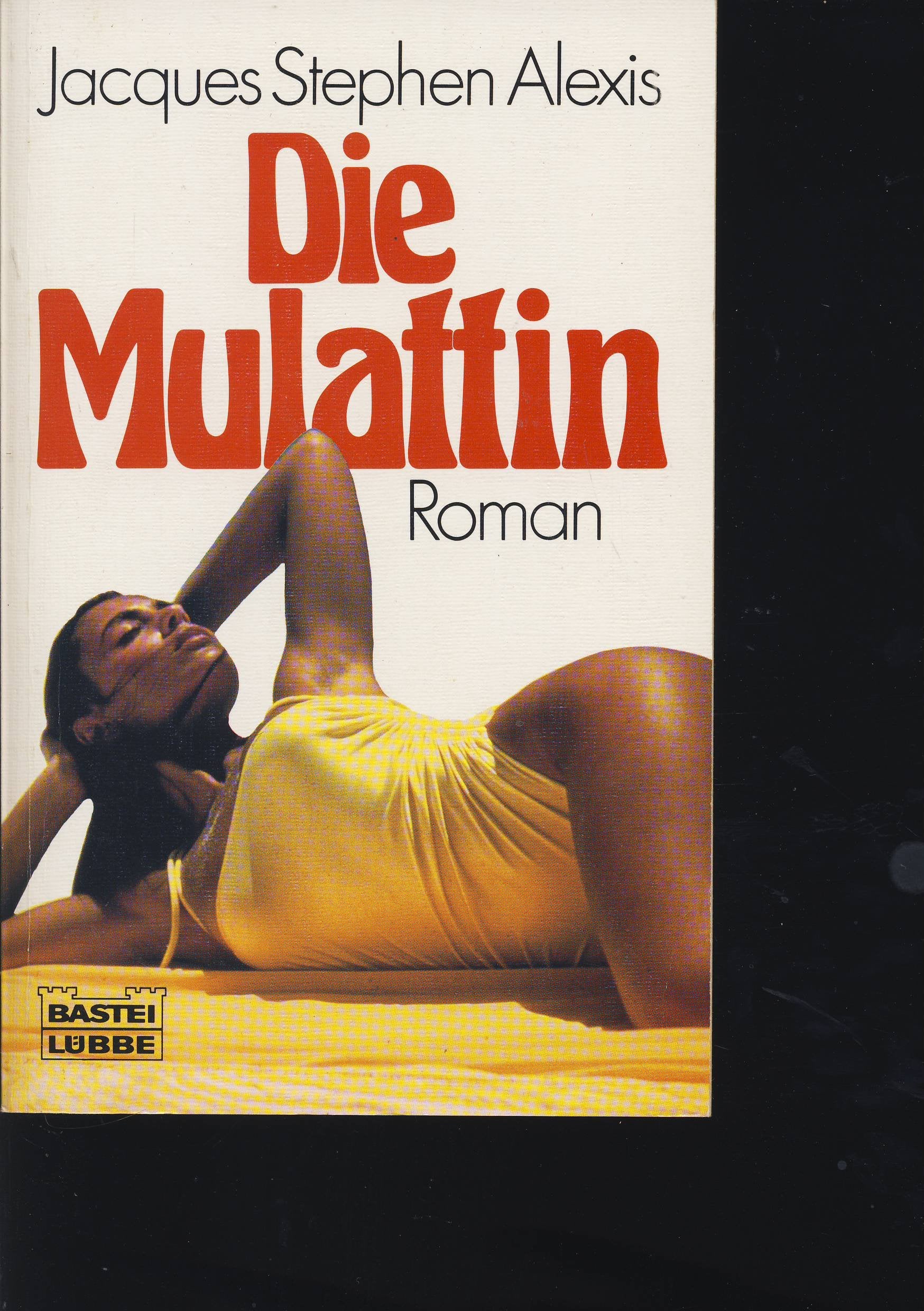 Die Mulattin (Allgemeine Reihe. Bastei Lübbe Taschenbücher) Books
