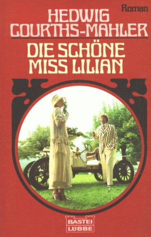 Die schöne Miss Lilian (Allgemeine Reihe. Bastei Lübbe Taschenbücher) Business, Finance & Career