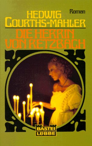Die Herrin von Retzbach (Allgemeine Reihe. Bastei Lübbe Taschenbücher) Books