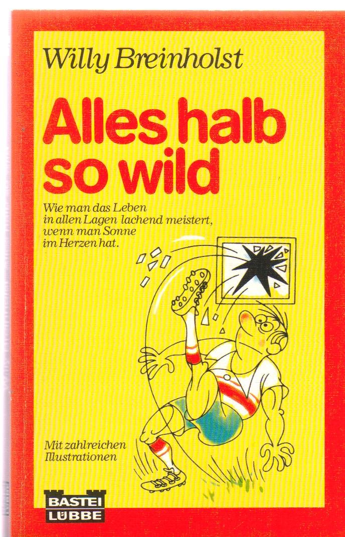 Alles halb so wild (Allgemeine Reihe. Bastei Lübbe Taschenbücher) Books