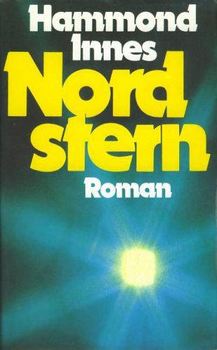 Nordstern. Roman. Historical Fiction