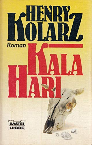Kalahari (Allgemeine Reihe. Bastei Lübbe Taschenbücher) Books
