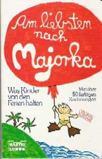 Am Liebsten nach Majorka (Allgemeine Reihe. Bastei Lübbe Taschenbücher) Books