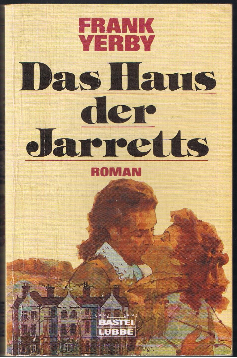 Das Haus der Jarretts (Allgemeine Reihe. Bastei Lübbe Taschenbücher) Books