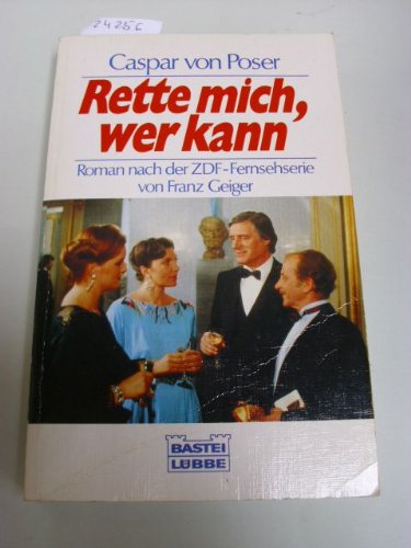 Rette mich wer kann: Das Buch zu der Fernsehserie (Allgemeine Reihe. Bastei Lübbe Taschenbücher) Books