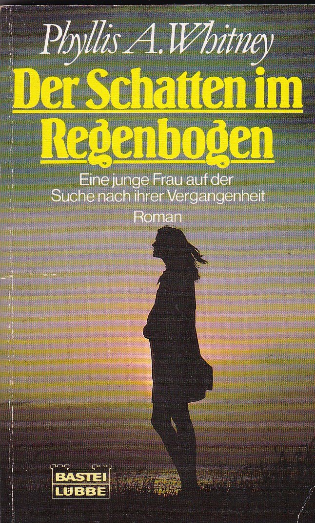 Der Schatten im Regenbogen (Allgemeine Reihe. Bastei Lübbe Taschenbücher) Books