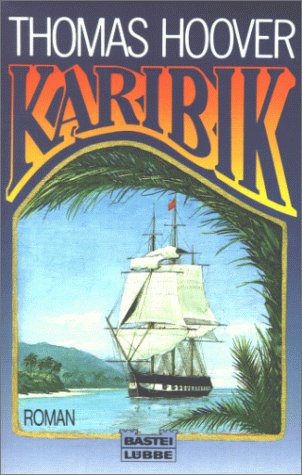 Karibik (Allgemeine Reihe. Bastei Lübbe Taschenbücher) Historical Fiction