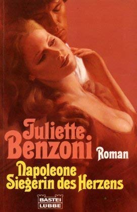 Napoleone - Siegerin des Herzens (Allgemeine Reihe. Bastei Lübbe Taschenbücher) Books