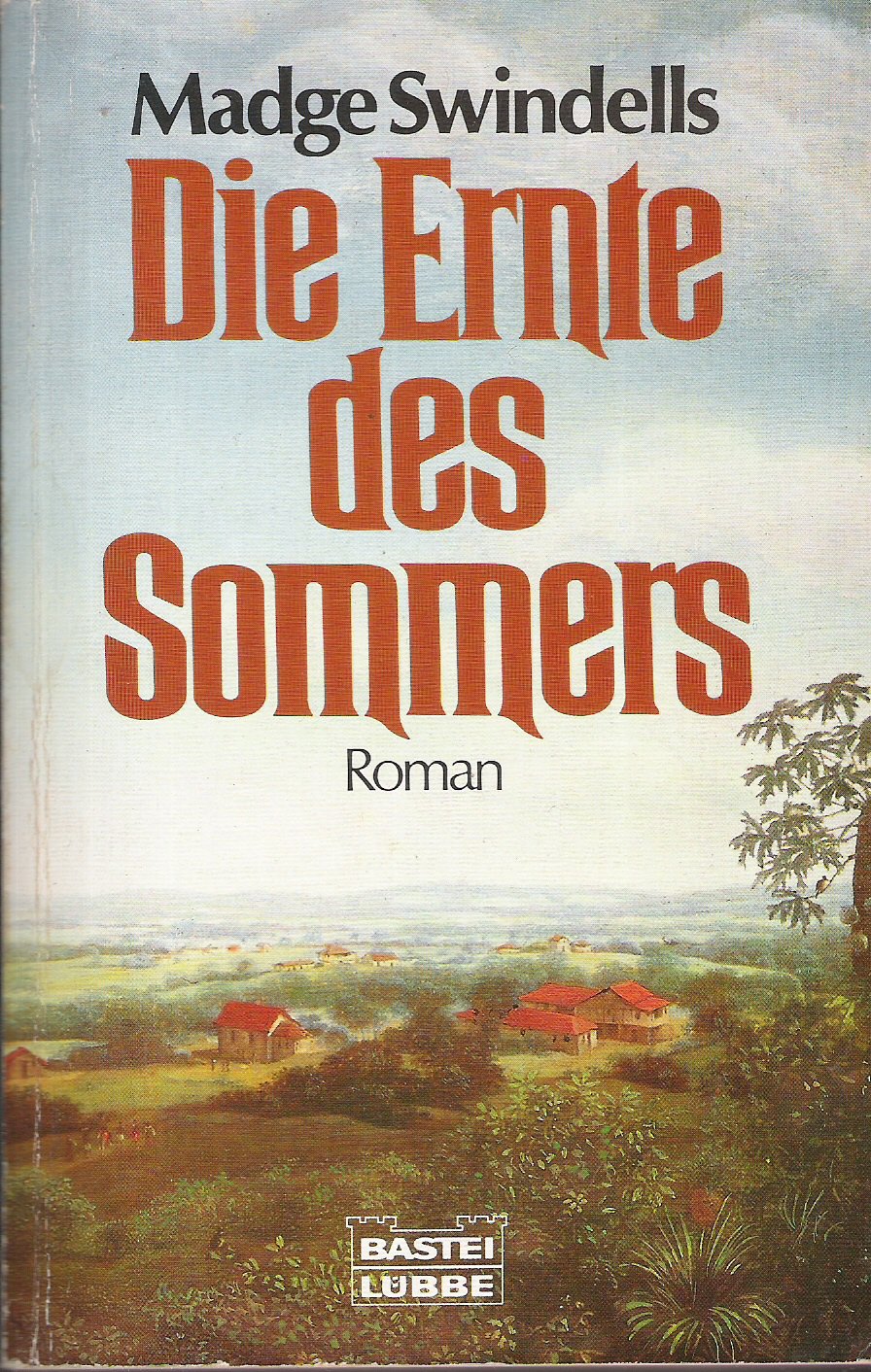 Die Ernte des Sommers: Roman. (Allgemeine Reihe. Bastei Lübbe Taschenbücher) Contemporary literature