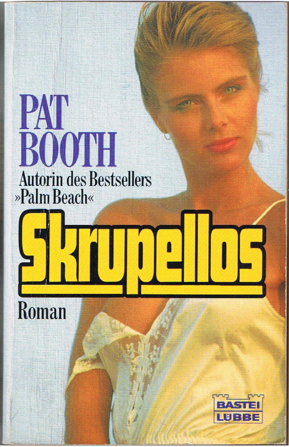 Skrupellos (Allgemeine Reihe. Bastei Lübbe Taschenbücher) Books