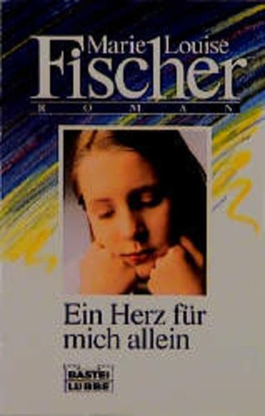 Ein Herz für mich allein (Allgemeine Reihe. Bastei Lübbe Taschenbücher) Books