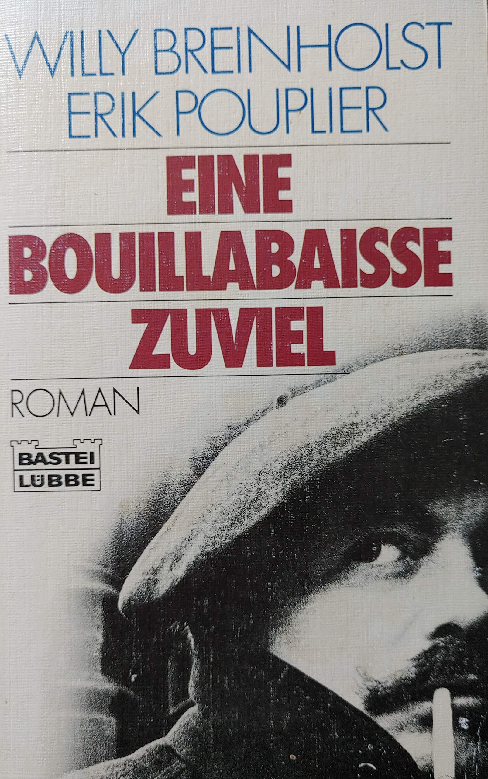 Eine Bouillabaisse zuviel (Allgemeine Reihe. Bastei Lübbe Taschenbücher) Books
