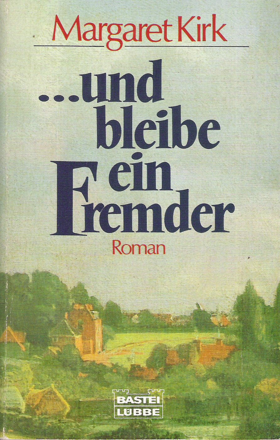 ... und bleibe ein Fremder: Ein grosser Familienroman (Allgemeine Reihe. Bastei Lübbe Taschenbücher) Books