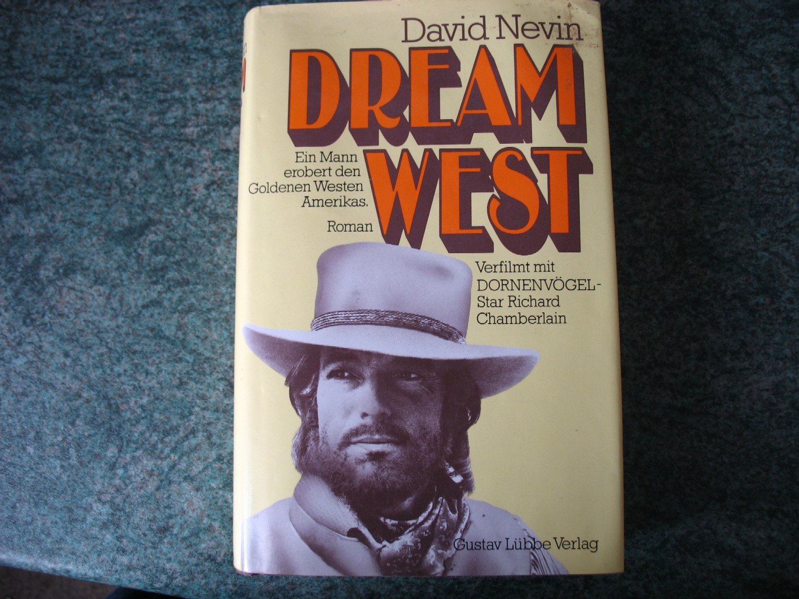 Dream West. Ein Mann erobert den Goldenen Westen Amerikas. (Allgemeine Reihe. Bastei Lübbe Taschenbücher) Books