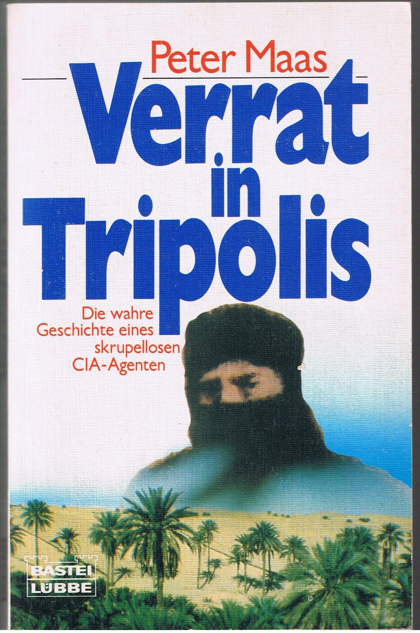 Verrat in Tripolis (Allgemeine Reihe. Bastei Lübbe Taschenbücher) Memories