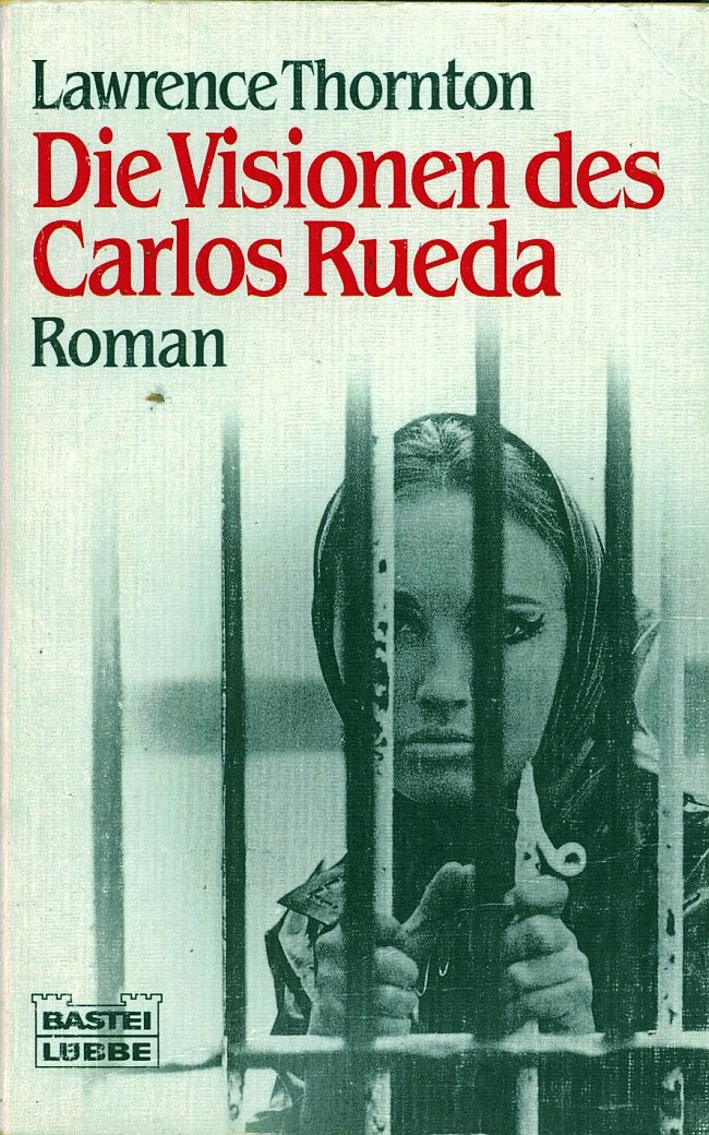 Die Visionen des Carlos Rueda (Allgemeine Reihe. Bastei Lübbe Taschenbücher) Books