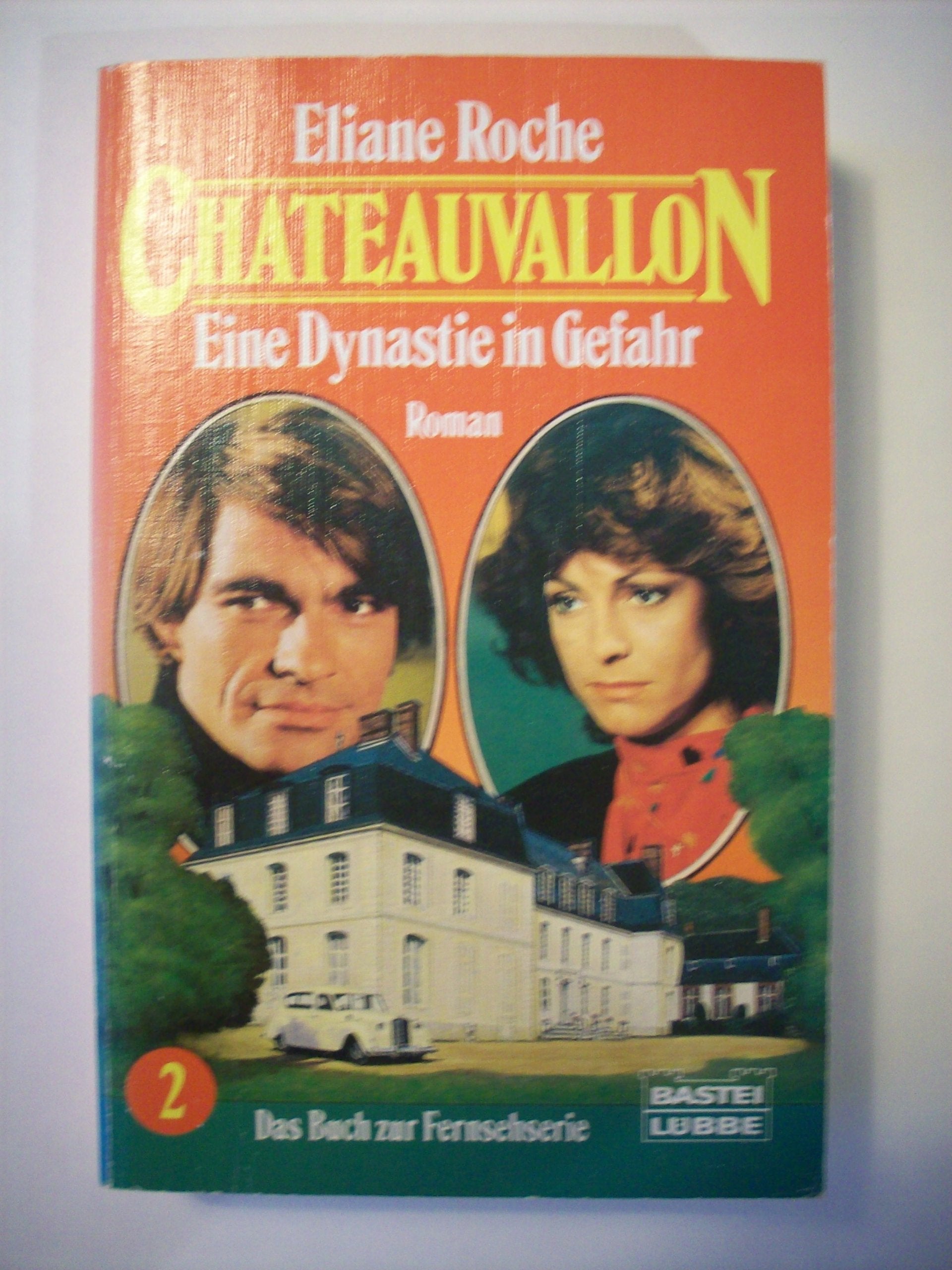 Eine Dynastie in Gefahr (Allgemeine Reihe. Bastei Lübbe Taschenbücher) Books