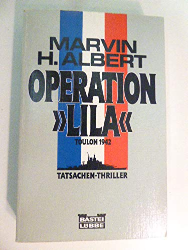 Operation Lila (Allgemeine Reihe. Bastei Lübbe Taschenbücher) Politics & History