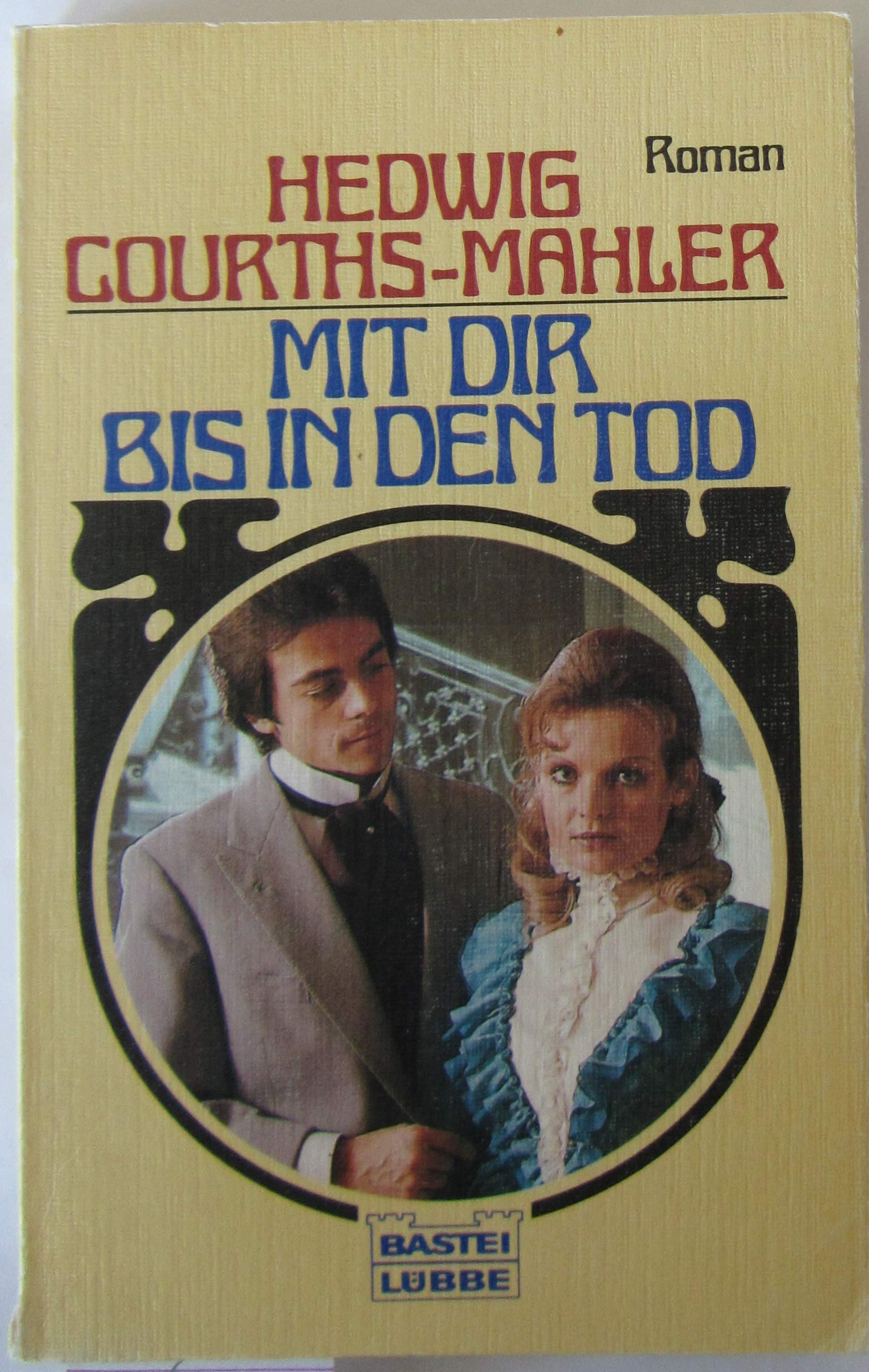 Mit dir bis in den Tod (Allgemeine Reihe. Bastei Lübbe Taschenbücher) Classics