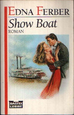 Show Boat (Allgemeine Reihe. Bastei Lübbe Taschenbücher) Books