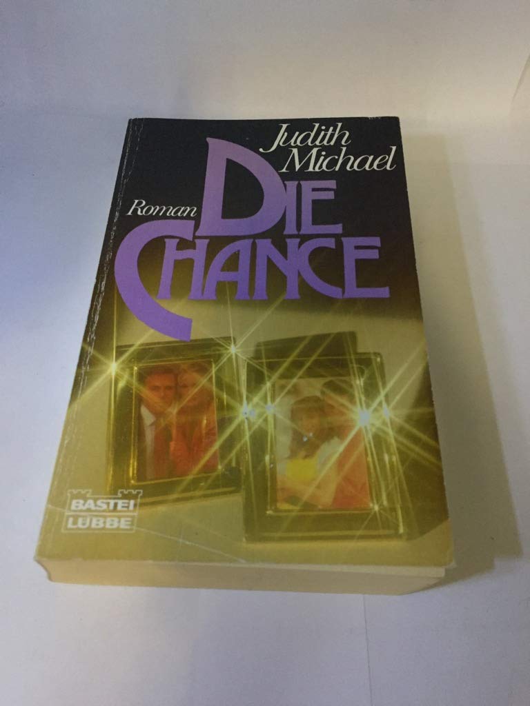 Die Chance (Allgemeine Reihe. Bastei Lübbe Taschenbücher) Contemporary literature