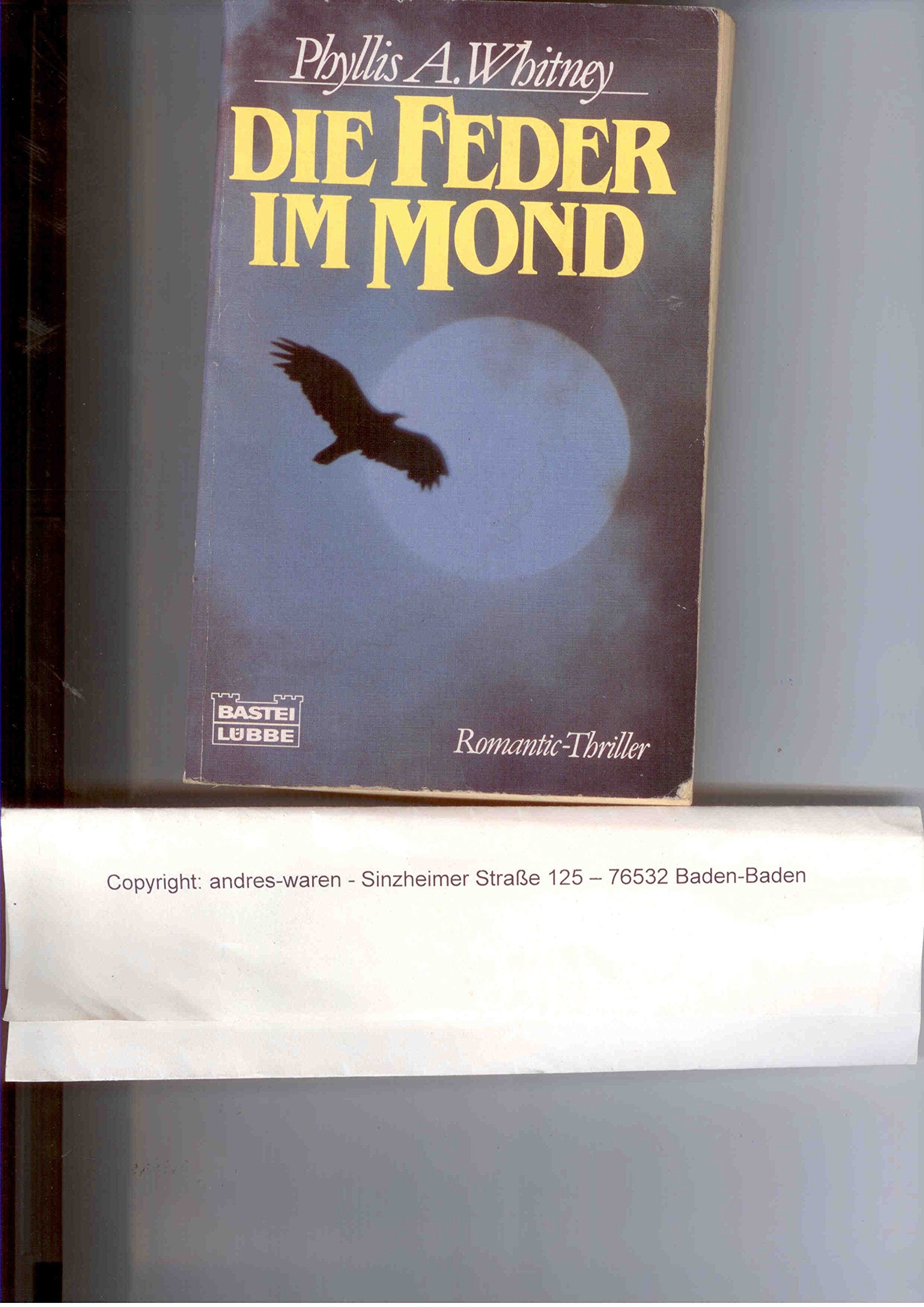 Die Feder im Mond (Allgemeine Reihe. Bastei Lübbe Taschenbücher) Crime & Thrillers