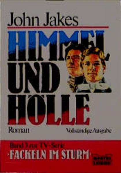Himmel und Hölle: (Fackeln im Sturm, Teil 3) (Allgemeine Reihe. Bastei Lübbe Taschenbücher) Books