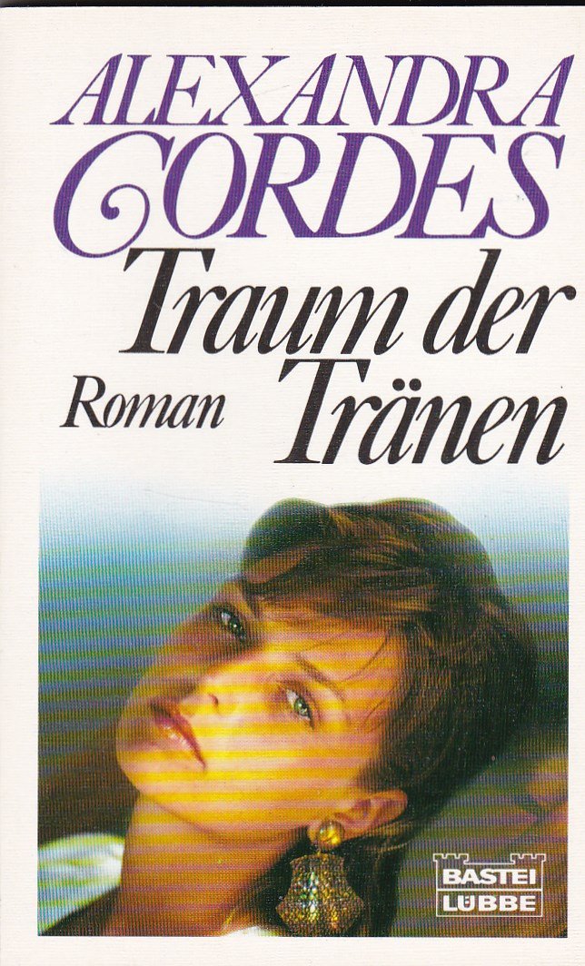 Traum der Tränen (Allgemeine Reihe. Bastei Lübbe Taschenbücher) Books