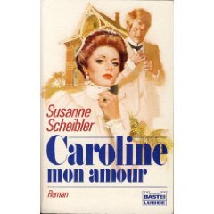 Caroline mon amour (Allgemeine Reihe. Bastei Lübbe Taschenbücher) Politics & History