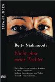 Die Betty-Mahmoody-Story (Allgemeine Reihe. Bastei Lübbe Taschenbücher) Film, Art & Culture