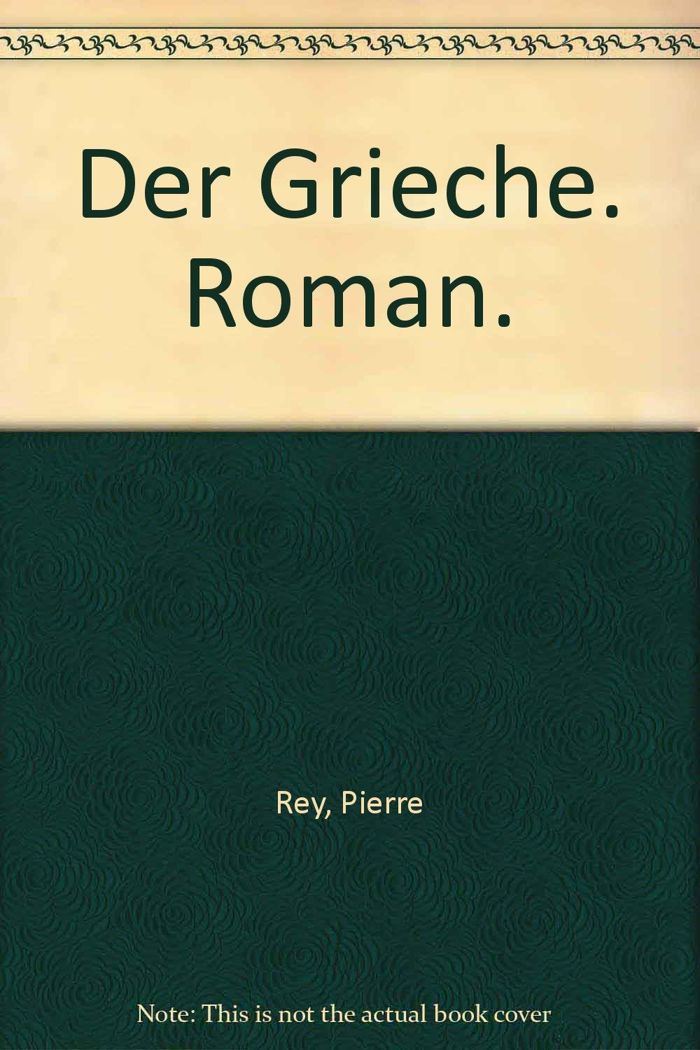 Der Grieche (Allgemeine Reihe. Bastei Lübbe Taschenbücher) Books
