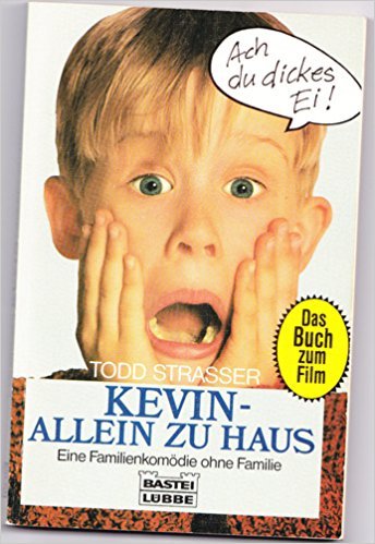 Kevin - Allein zu Haus. Eine Familienkomödie ohne Familie. Das Buch zum Film Film, Art & Culture