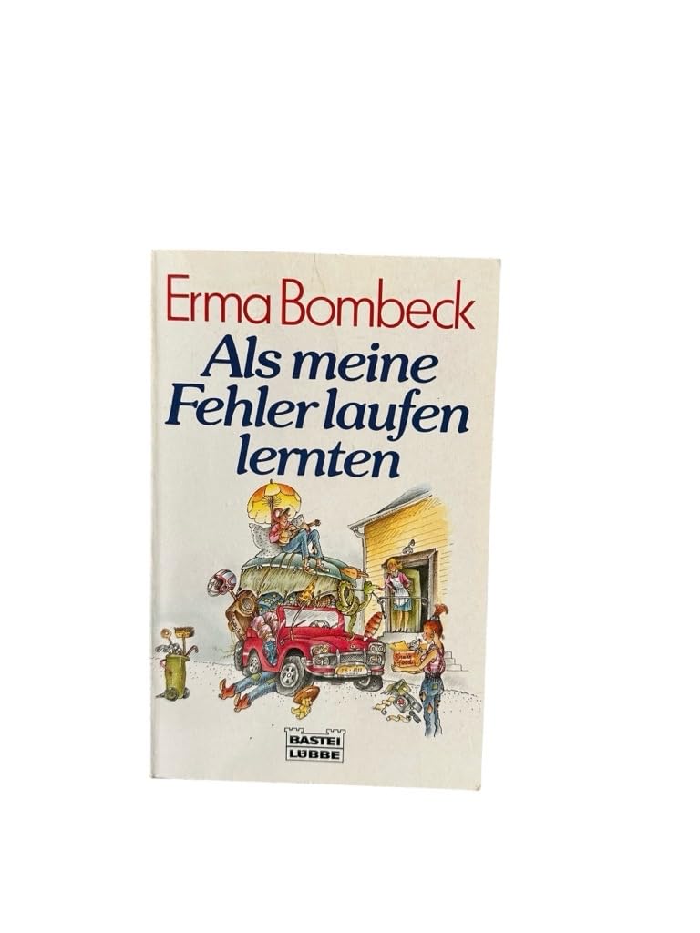 Als meine Fehler laufen lernten (Allgemeine Reihe. Bastei Lübbe Taschenbücher) Parents & Children