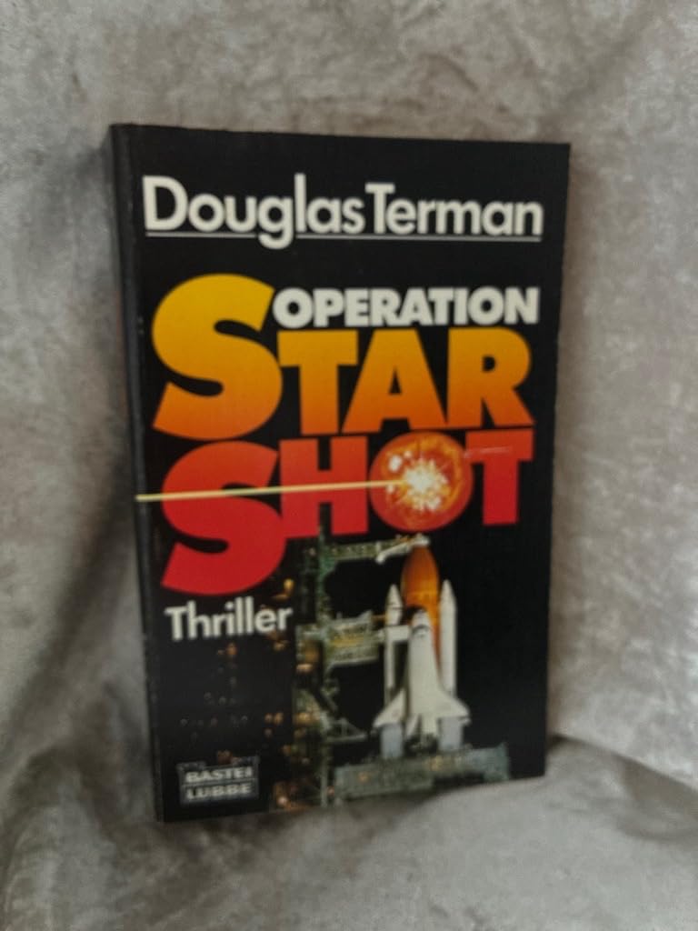 Operation Starshot (Allgemeine Reihe. Bastei Lübbe Taschenbücher) Books