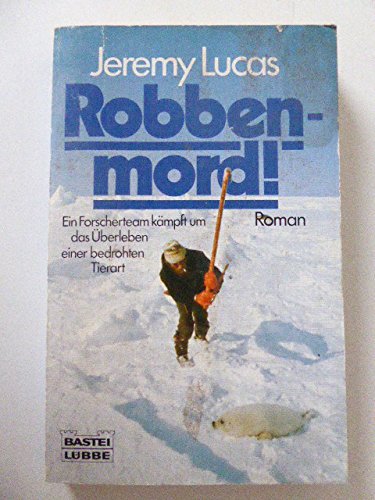 Robbenmord (Allgemeine Reihe. Bastei Lübbe Taschenbücher) Books