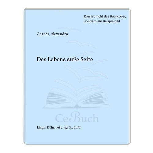 Des Lebens süsse Seite (Allgemeine Reihe. Bastei Lübbe Taschenbücher) Books