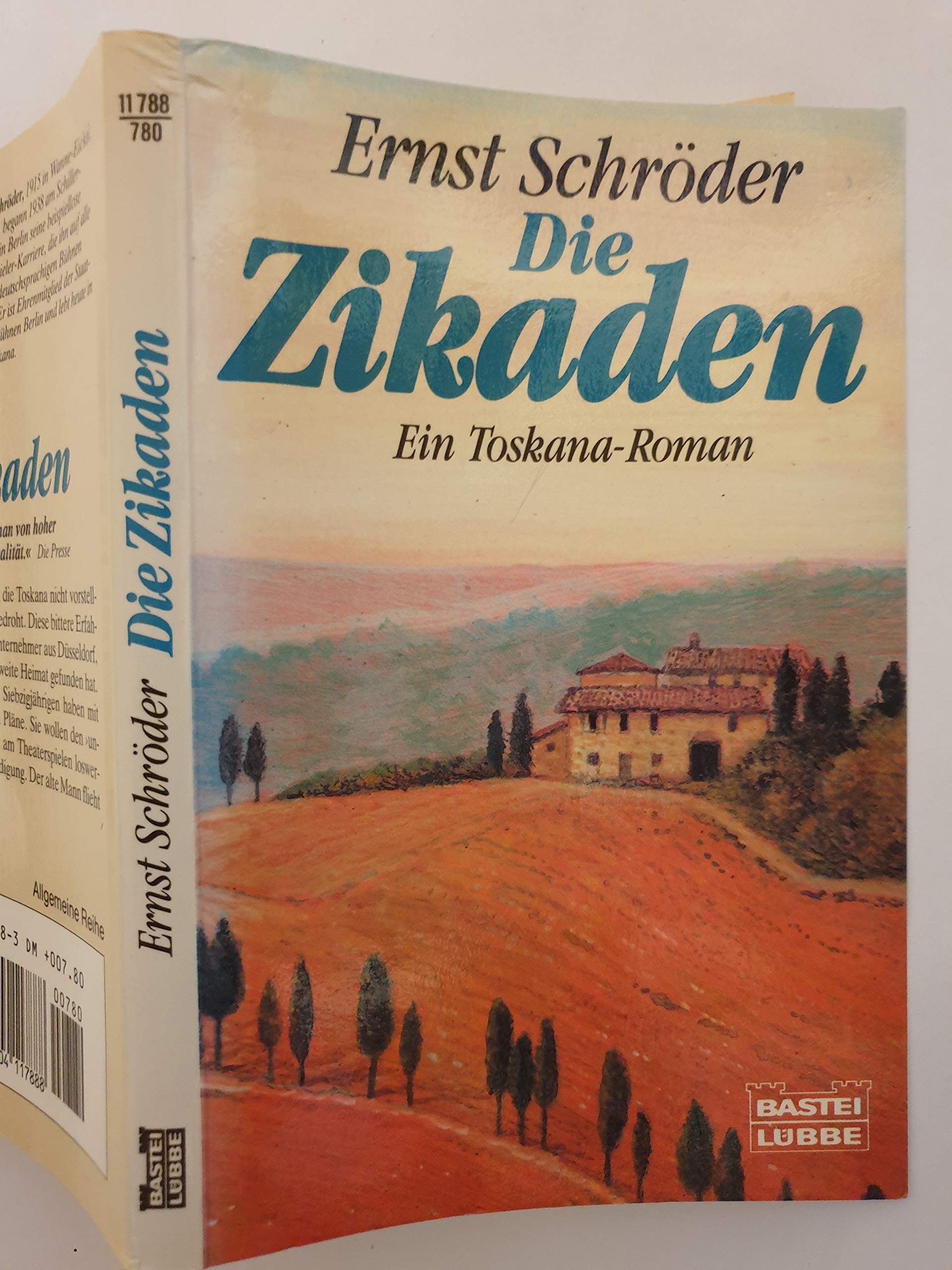 Die Zikaden: Ein Toskana-Roman (Allgemeine Reihe. Bastei Lübbe Taschenbücher) Books