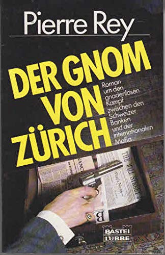 Der Gnom von Zürich (Allgemeine Reihe. Bastei Lübbe Taschenbücher) Books