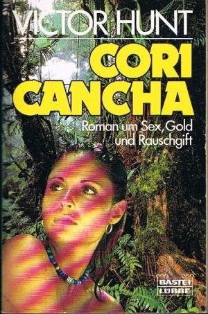 Cori Cancha (Allgemeine Reihe. Bastei Lübbe Taschenbücher) Books