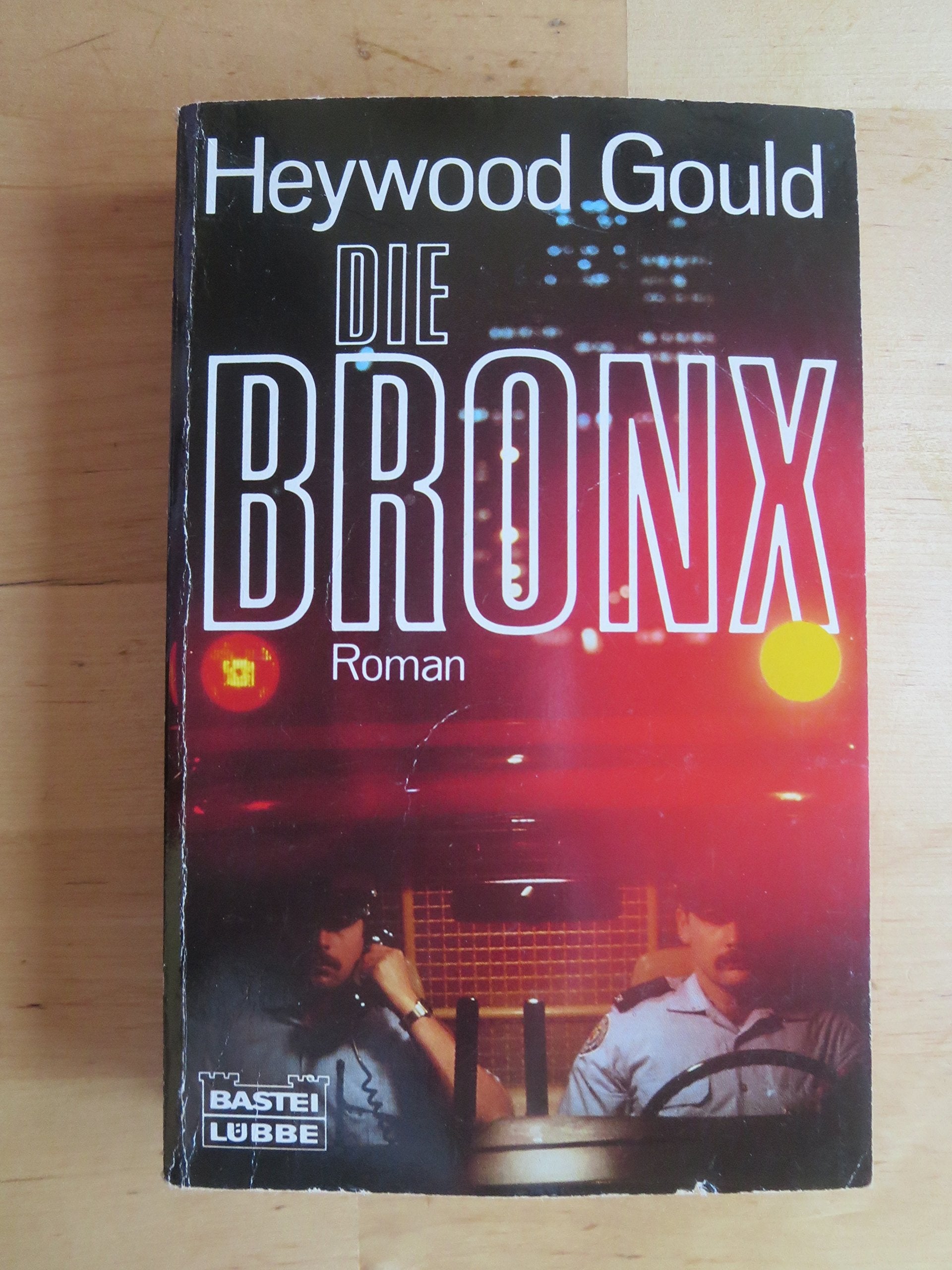 Die Bronx (Allgemeine Reihe. Bastei Lübbe Taschenbücher) Books